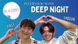 Deep Night Interview with First and Shogun in English