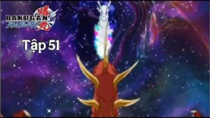 Chiến Binh Bakugan SS1 [Japanese] Vietsub -Tập 51- Bakugan Battle Brawlers