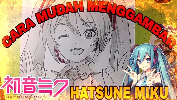 cara mudah menggambar HATSUNE MIKU