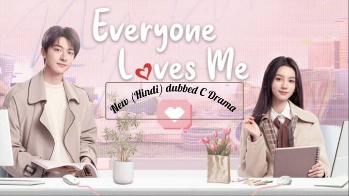 Everyone.Loves.Me.S01 last E24 New Hindi dubbed C-drama