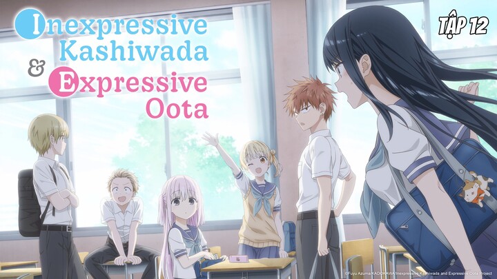Kashiwada Vô Cảm và Oota Đa Cảm - Tập 12 [Việt sub]