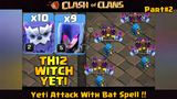 Yeti Attack With Bat Spell !! Th14 Attack Strategy 2022 Clash Of Clans Town PART#2