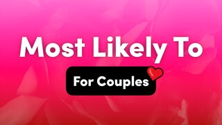 Most Likely To Questions For Couples – Interactive Party Game