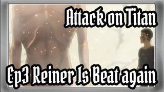 [Attack on Titan:The Final Season] Ep3 Reiner Is Beat again