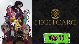 HIGH CARD - Tập 11
