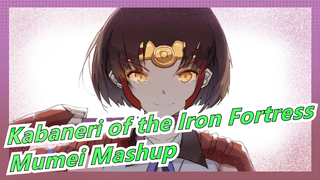 [Kabaneri of the Iron Fortress]Mumei Epic Mashup