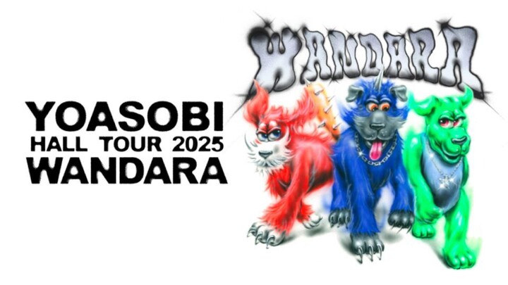 Yoasobi - Hall Tour 2025 'Wandara' [2025.11.30]