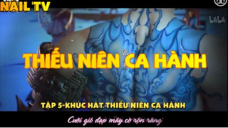 Thiếu niên ca hành_Tập 5 - Khúc hát thiếu niên ca hành