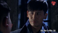 Sát Thủ Cơ Khí - Tập 26