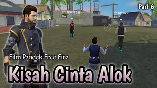 SEDIH! FILM PENDEK FREE FIRE! KISAH CINTA ALOK!! PART 6!!