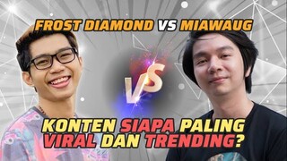 Frost Diamond vs MiawAug: Konten Youtube Siapa Paling Viral dan Trending Topic!? | MRI PanSos Kap