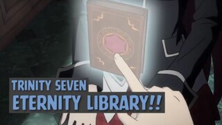 Trinity Seven - Eternal Library❗❗