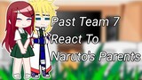 Past Team 7 React To Naruto's Parents