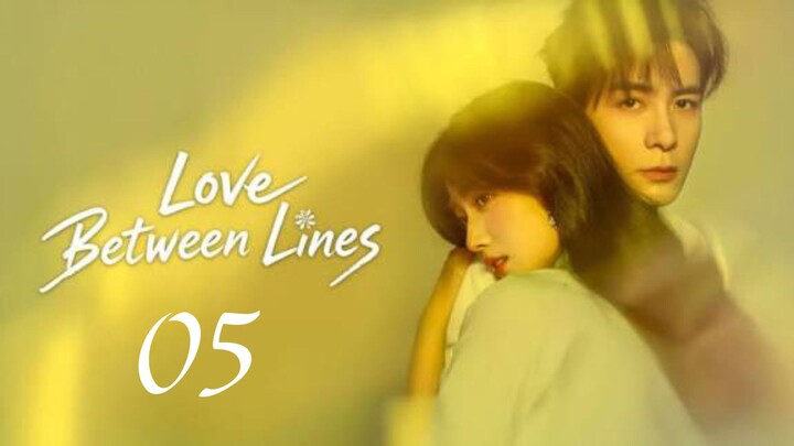 LOVE BETWEEN LINES (2025) EP5 ENG SUB
