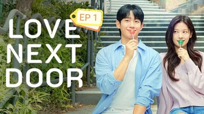 Love Next Door EP 1 Eng Sub