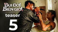 Teaser Bụi Đời Biên Giới Tập 5 | Anh Em Phim | Phim Hành Động Việt Nam | Băng Đảng Giang Hồ