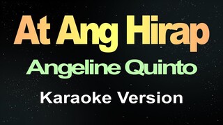 At Ang Hirap - Angeline Quinto (Karaoke)