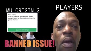 BANNED ISSUE ALSO REQUEST OF THE PLAYERS MU ORIGIN 2