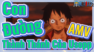 [Đảo Hải Tặc] AMV | Con Đường Thành Thánh Của Usopp