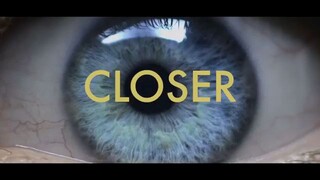 closer