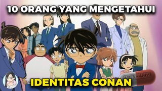 10 Orang Yang Mengetahui Siapa Sebenarnya Conan | Semuanya Baik Atau Jahat ??!