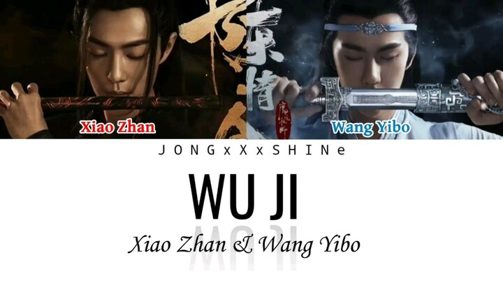 WuJi-Xiao Zhan & Wang Yibo(The Untamed Ost)
