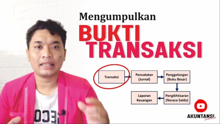 Bukti Transaksi Alur Akuntansi Perusahaan yang perlu diketahui dalam belajar aku