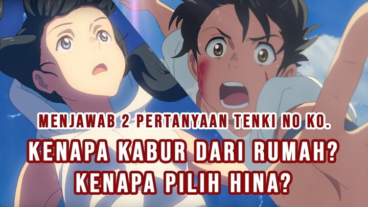 BUKAN KARENA BUCIN! INI ALASAN HODAKA MEMILIH HINA - MENJAWAB 2 PERTANYAAN BESAR DI TENKI NO KO