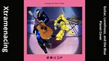 Kessoku Band -Guitar, Loneliness, and Blue Planet [Xtramenacing] Cover by Dio Brando Dan Jotaro Kujo