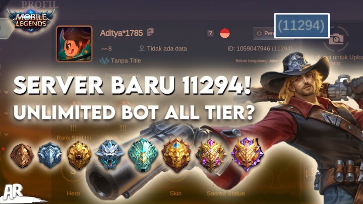 BARU!! Server 11294 Mobile Legends Unlimited Bot All Tier? - Bahasa Indonesia