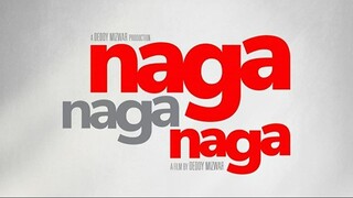 Naga Naga Naga 2022