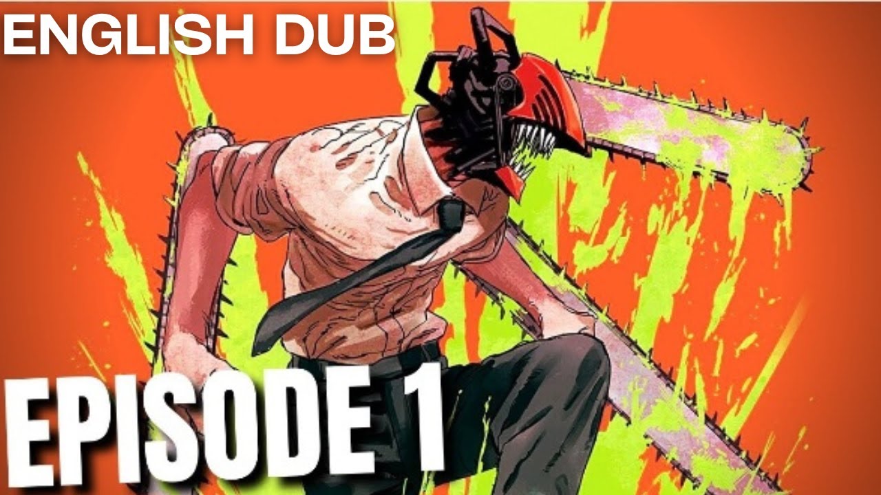 Chainsaw man Episode 1 English Dub