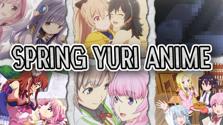 ฤดูใบไม้ผลิ 2022 Yuri Anime