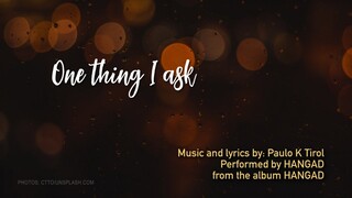 One Thing I Ask - Hangad (Lyric Video)