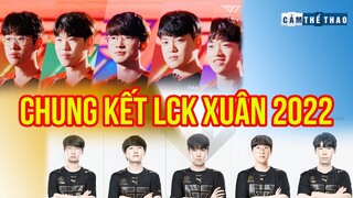 T1 - GEN.G | CHUNG KẾT LCK XUÂN 2022 | 15H - 02/04