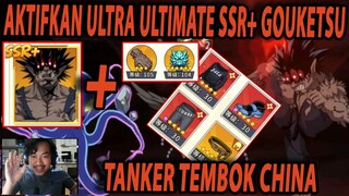 🔥🔥SSR+ GOUKETSU AKTIFKAN ULTRA ULTIMATE [TANKER BETON CHINA] - ONE PUNCH MAN The Strongest