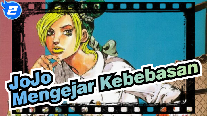 [JoJo no Kimyou na Bouken] Tentara Salib Debu Bintang, Mengejar Kebebasan_2