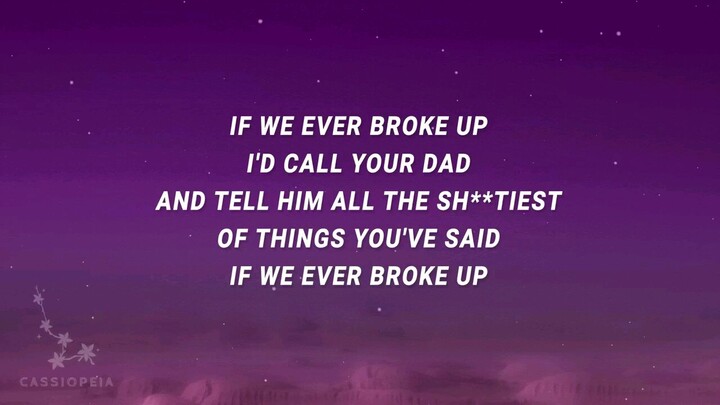 If we ever broke up  Lyrics