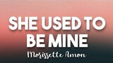 She Used To Be Mine - Morissette Amon (Lyrics)