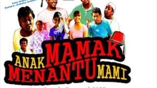 Anak Mamak Menantu Mami