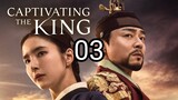 Captivating the King 2024 Episode 3 English Subtitle