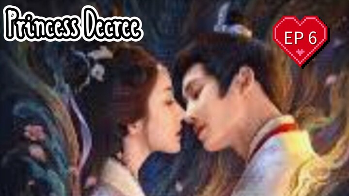 EP6 ( Engsub ) Princess Decree