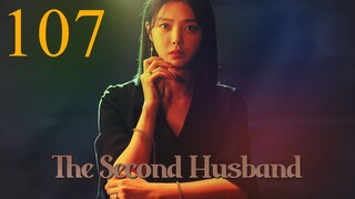 Second Husband Episode 107