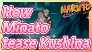 How Minato tease Kushina