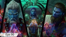 Renegade Immortal Eps 90 sub indo