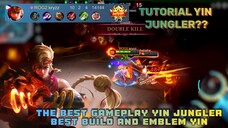 Tutorial Yin Jungler??👌👌 | The Best Gameplay Yin Jungler, Best Build and Emblem Yin 🤔🤔