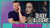 Deadly Illusions (2021) Netflix Movie Review
