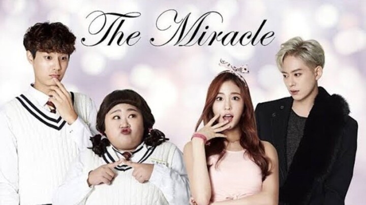 The Miracle Episode 1 [Eng Sub]