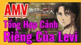 [Đại Chiến Titan] AMV | Tổng Hợp Cảnh Riêng Của Levi