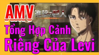 [Đại Chiến Titan] AMV | Tổng Hợp Cảnh Riêng Của Levi